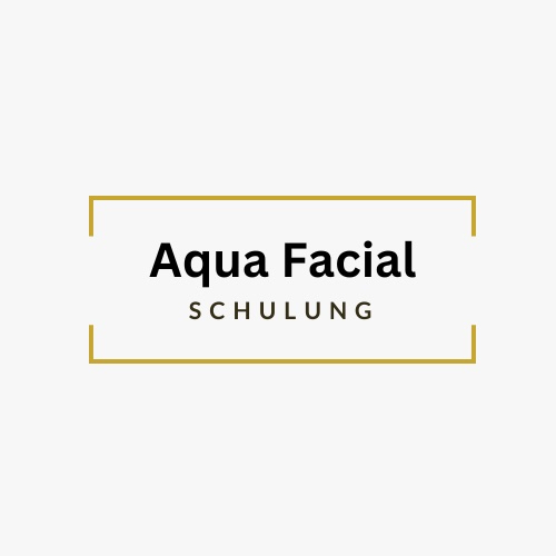 AquaFacial Schulung